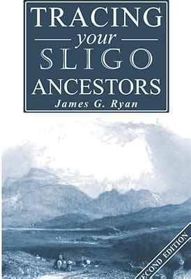 a guide to tracing your sligo ancestors 1 PDF