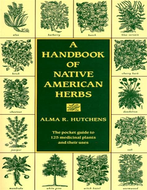 a handbook of native american herbs a handbook of native american herbs Reader