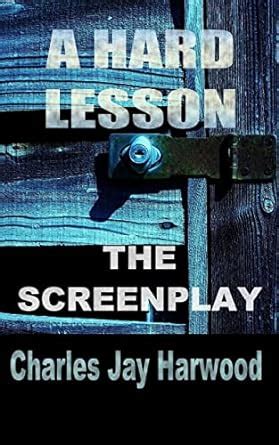 a hard lesson the screenplay a hard lesson the screenplay Reader