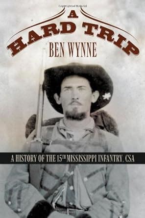 a hard trip a history of the 15th mississippi infantry csa Doc