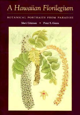 a hawaiian florilegium botanical portraits from paradise PDF