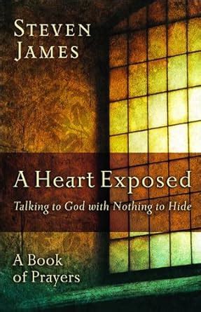 a heart exposed talking to god with nothing to hide Kindle Editon