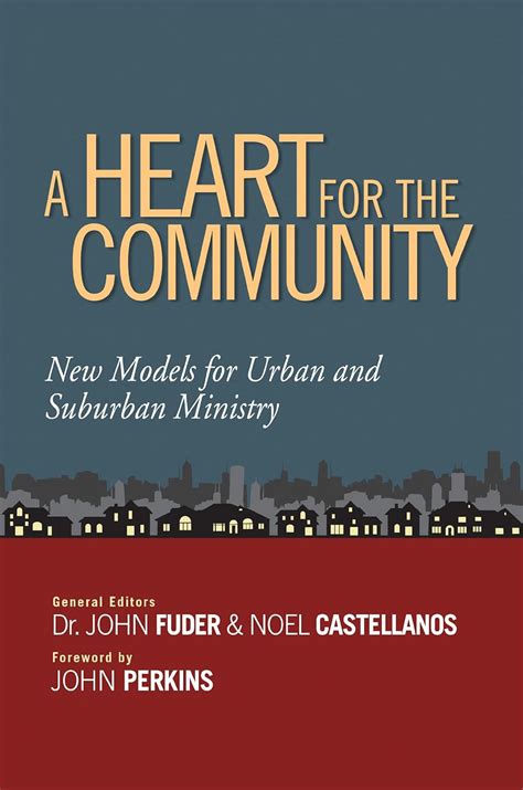 a heart for the community new models for urban and suburban ministry Kindle Editon