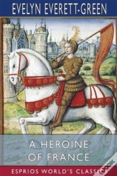 a heroine of france tredition classics Reader