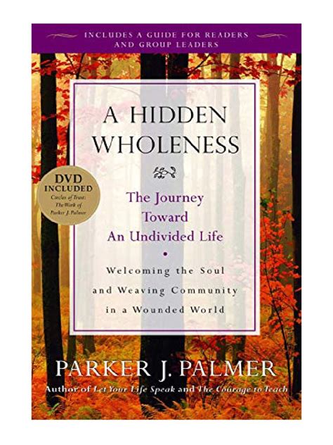a hidden wholeness the journey toward an undivided life Epub