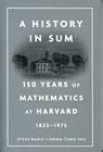 a history in sum 150 years of mathematics at harvard 1825 1975 Kindle Editon