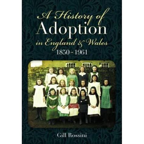 a history of adoption in england and wales 1850 1961 Epub