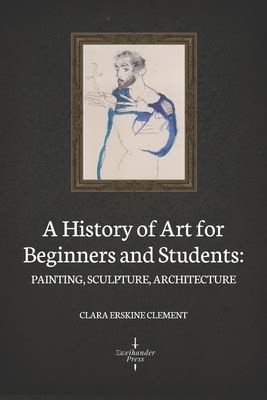 a history of art for beginners and Kindle Editon