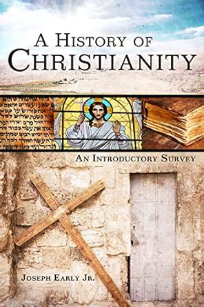 a history of christianity an introductory survey Kindle Editon