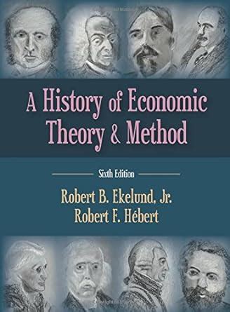 a history of economic theory and method sixth edition Reader