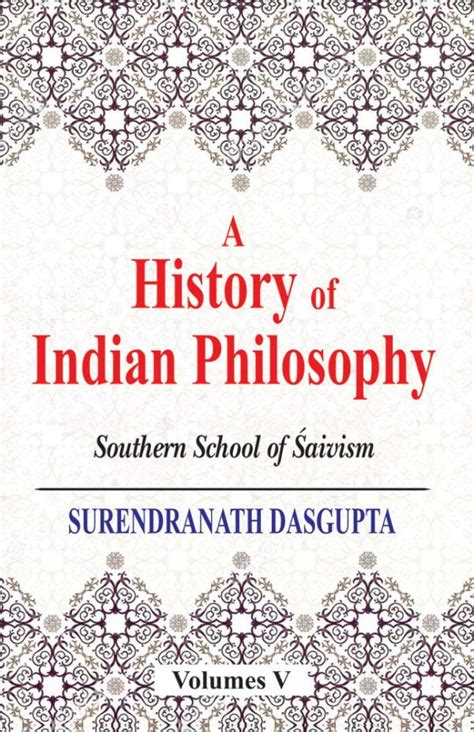 a history of indian philosophy vol 5 southern schools of saivism Epub
