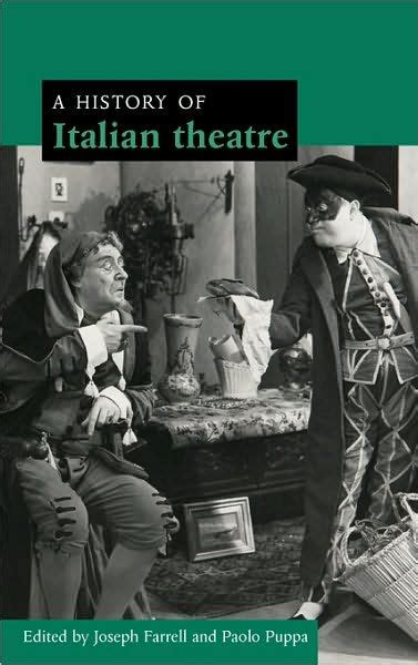 a history of italian theatre a history of italian theatre Reader