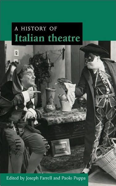 a history of italian theatre a history of italian theatre Reader