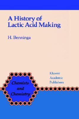 a history of lactic acid making a history of lactic acid making Kindle Editon