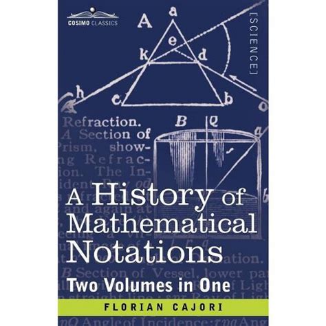 a history of mathematical notations two volume in one Epub