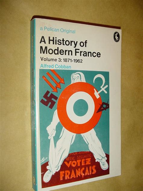 a history of modern france volume three france of the republics 18711962 Kindle Editon