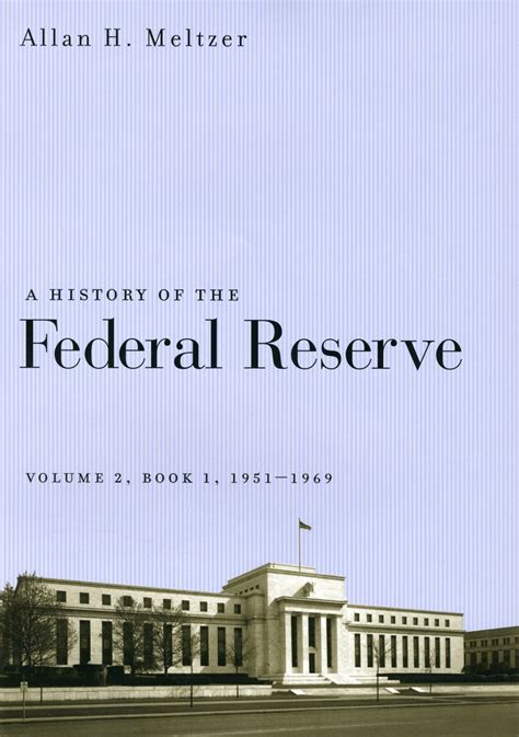 a history of the federal reserve volume 2 book 1 1951 1969 Reader