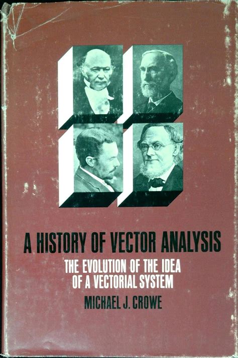 a history of vector analysis the evolution of the idea of a vectorial system Reader