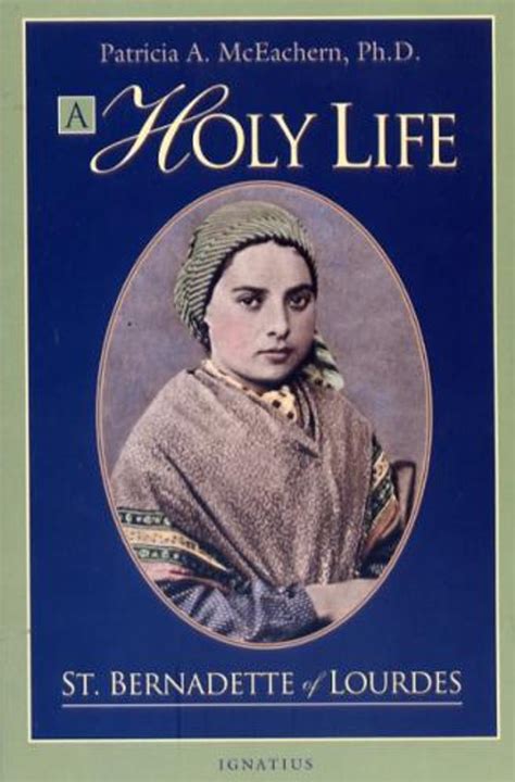 a holy life the writings of st bernadette of lourdes PDF