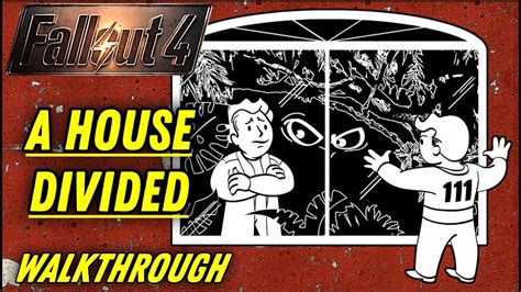 A House Divided Fallout 4 Walkthrough