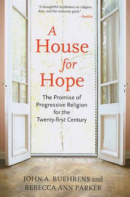 a house for hope the promise of progressive religion for the twenty first century Reader