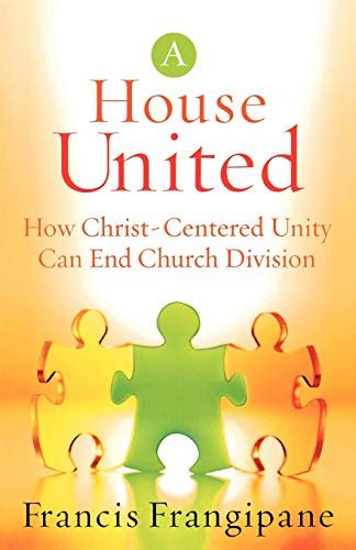 a house united how christ centered unity can end church division PDF