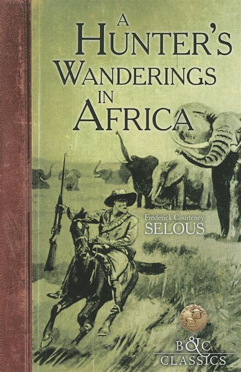 a hunters wanderings in africa bandc classics Kindle Editon