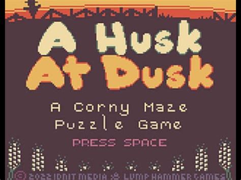 A Husk At Dusk Walkthrough