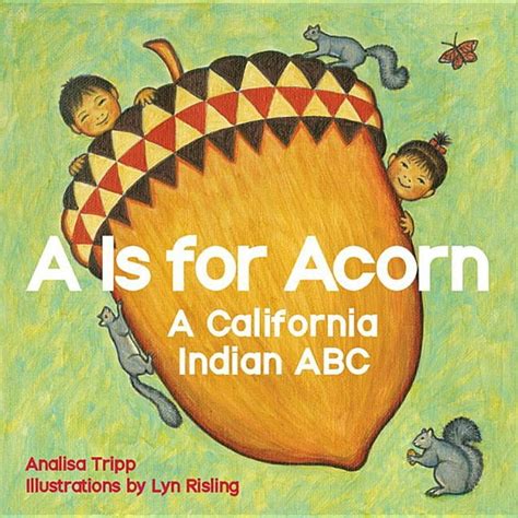 a is for acorn a california indian abc Reader
