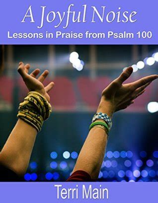 a joyful noise lessons in praise from Kindle Editon