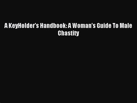 a keyholders handbook a womans guide to male chastity Kindle Editon
