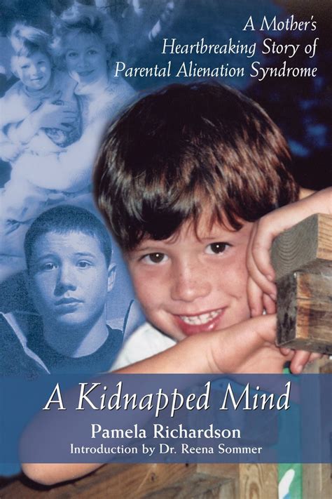 a kidnapped mind a mothers heartbreaking memoir of parental alienation Reader