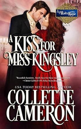 a kiss for miss kingsley a waltz with a rogue novella volume 1 Reader