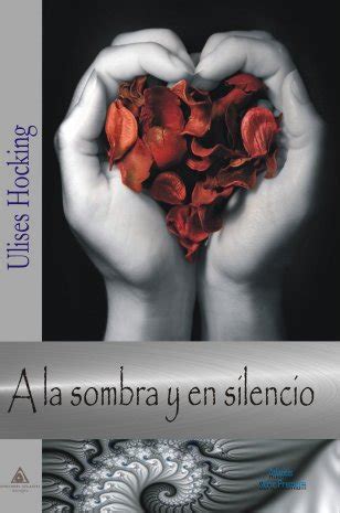 a la sombra y en silencio Kindle Editon