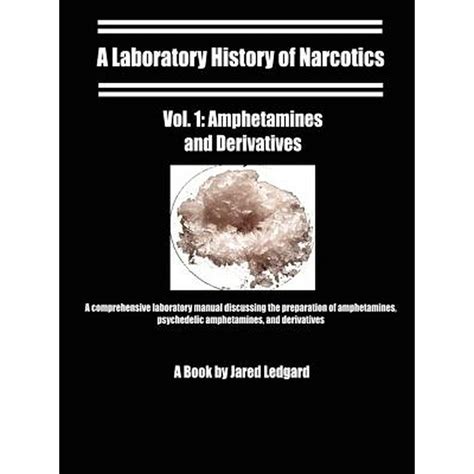 a laboratory history of narcotics vol 1 amphetamines and deriv Doc
