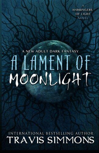 a lament of moonlight the harbingers of light volume 3 PDF