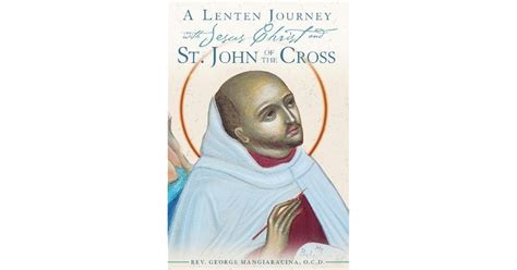 a lenten journey with jesus christ and st john of the cross PDF