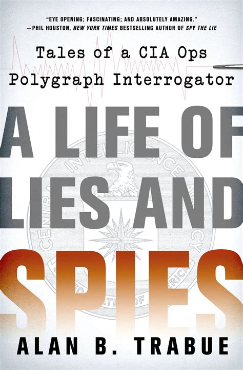 a life of lies and spies tales of a cia covert ops polygraph interrogator PDF