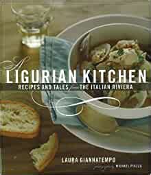 a ligurian kitchen recipes and tales from the italian riviera Doc