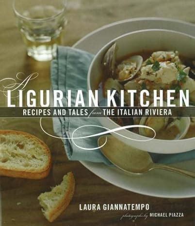 a ligurian kitchen recipes and tales from the italian riviera Doc