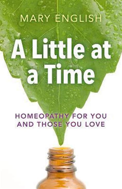 a little at a time homeopathy for you and those you love Epub