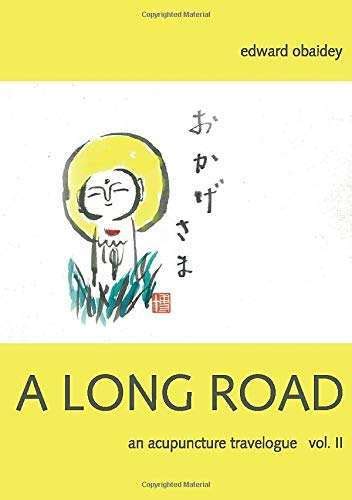 a long road volume ii an acupuncture travelogue volume 2 Reader