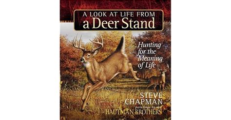 a look at life from a deer stand hunting for the meaning of life Kindle Editon