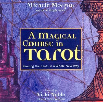 a magical course in tarot reading the cards in a whole new way Kindle Editon