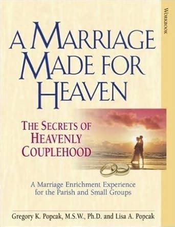 a marriage made for heaven couple workbook the secrets of heavenly couplehood Kindle Editon