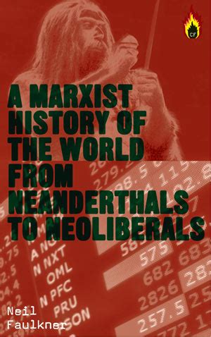 a marxist history of the world from neanderthals to neoliberals counterfire Kindle Editon