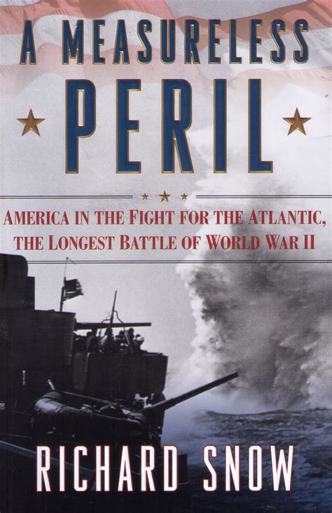 a measureless peril america in the fight for the atlantic the longest battle of world war ii Doc