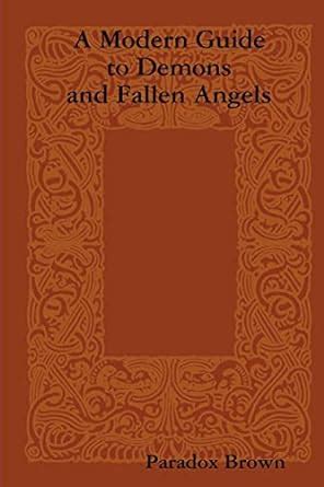 a modern guide to demons and fallen angels Kindle Editon