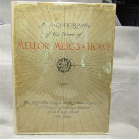 a monograph of the work of mellor meigs and howe Reader