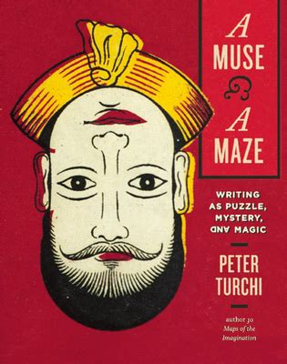 a muse and a maze writing as puzzle mystery and magic Doc